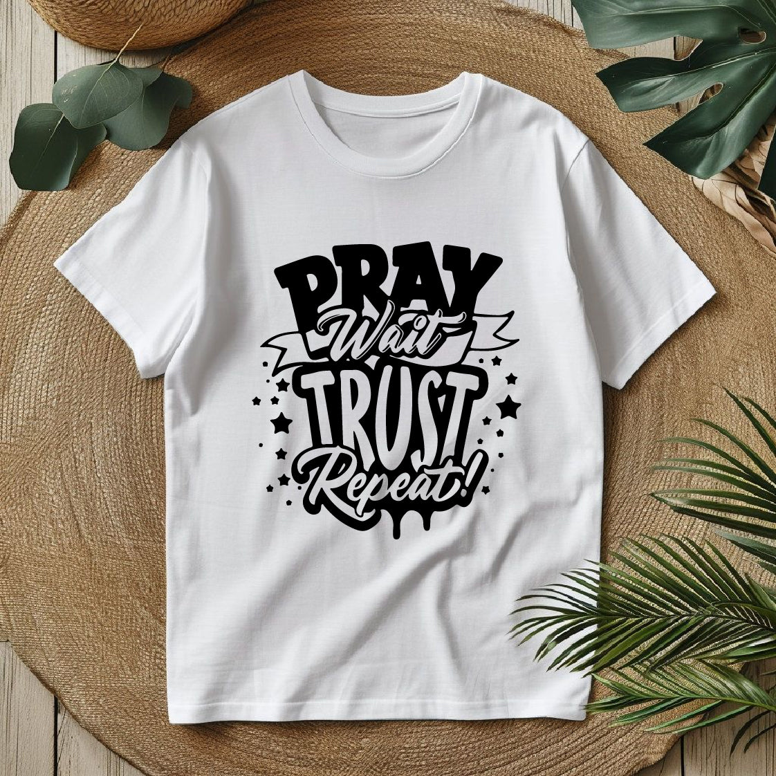 Pray, Wait and Trust Tee